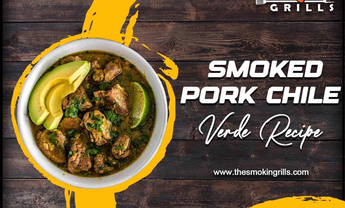 How-to-make-a-delicious-Smoked-Pork-Chile-Verde-Recipe