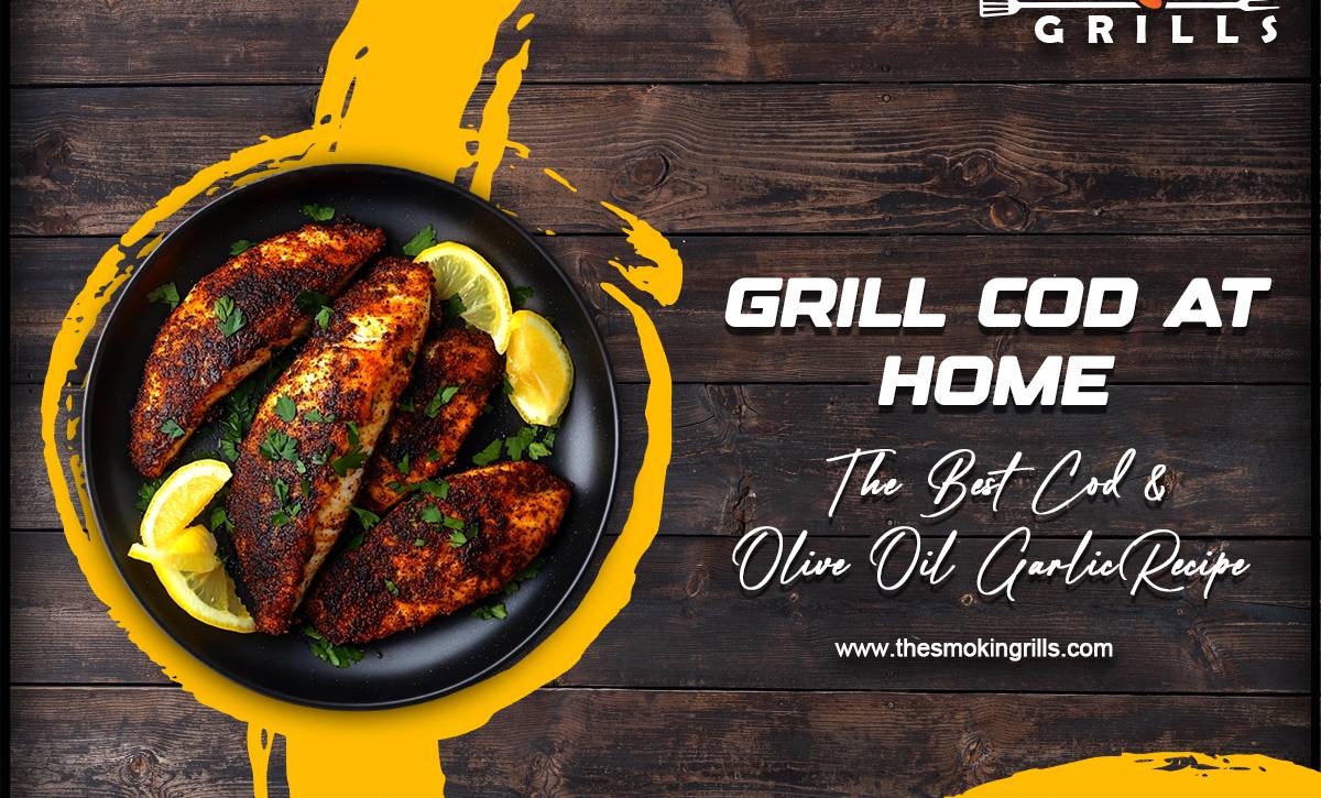 grill cod at home